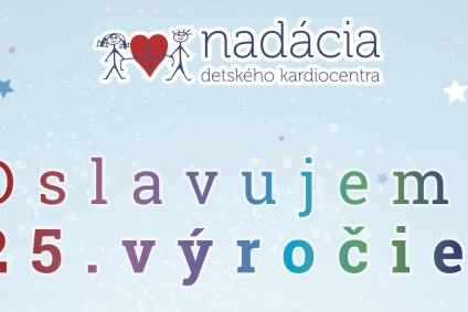 Oslava 25. výročia Nadácie detského kardiocentra.